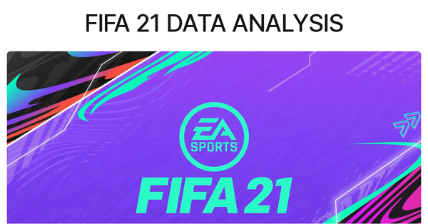 Fifa 21 Data Analysis - Notebook by SDSambolu (sdsambolu)