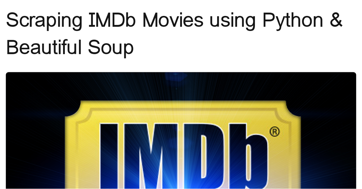 Scraping Imdb Movies Using Python And Beautiful Soup - Notebook By ...