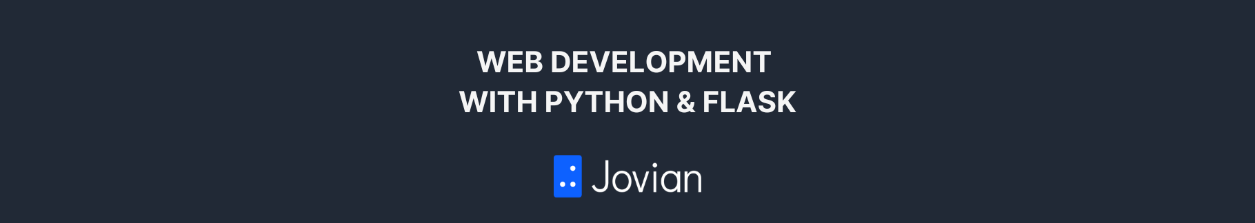 Web Development with Python and Flask