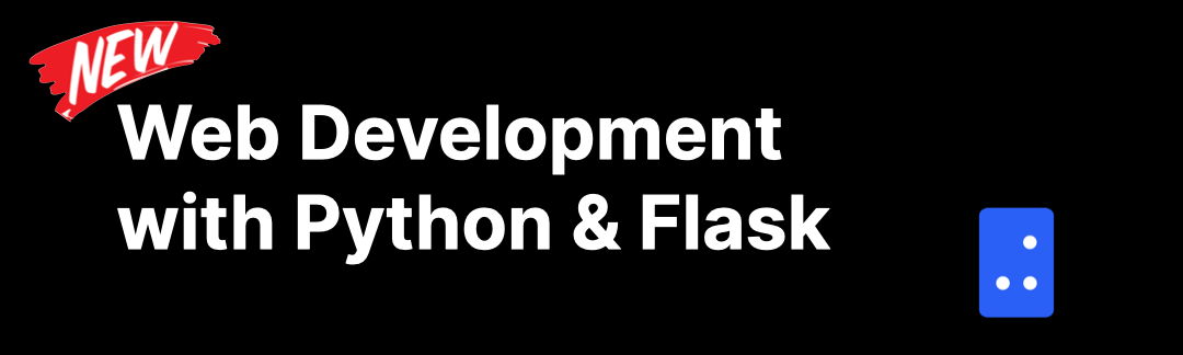 Web Development with Python and Flask