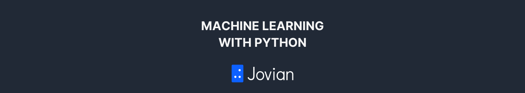 Machine Learning with Python